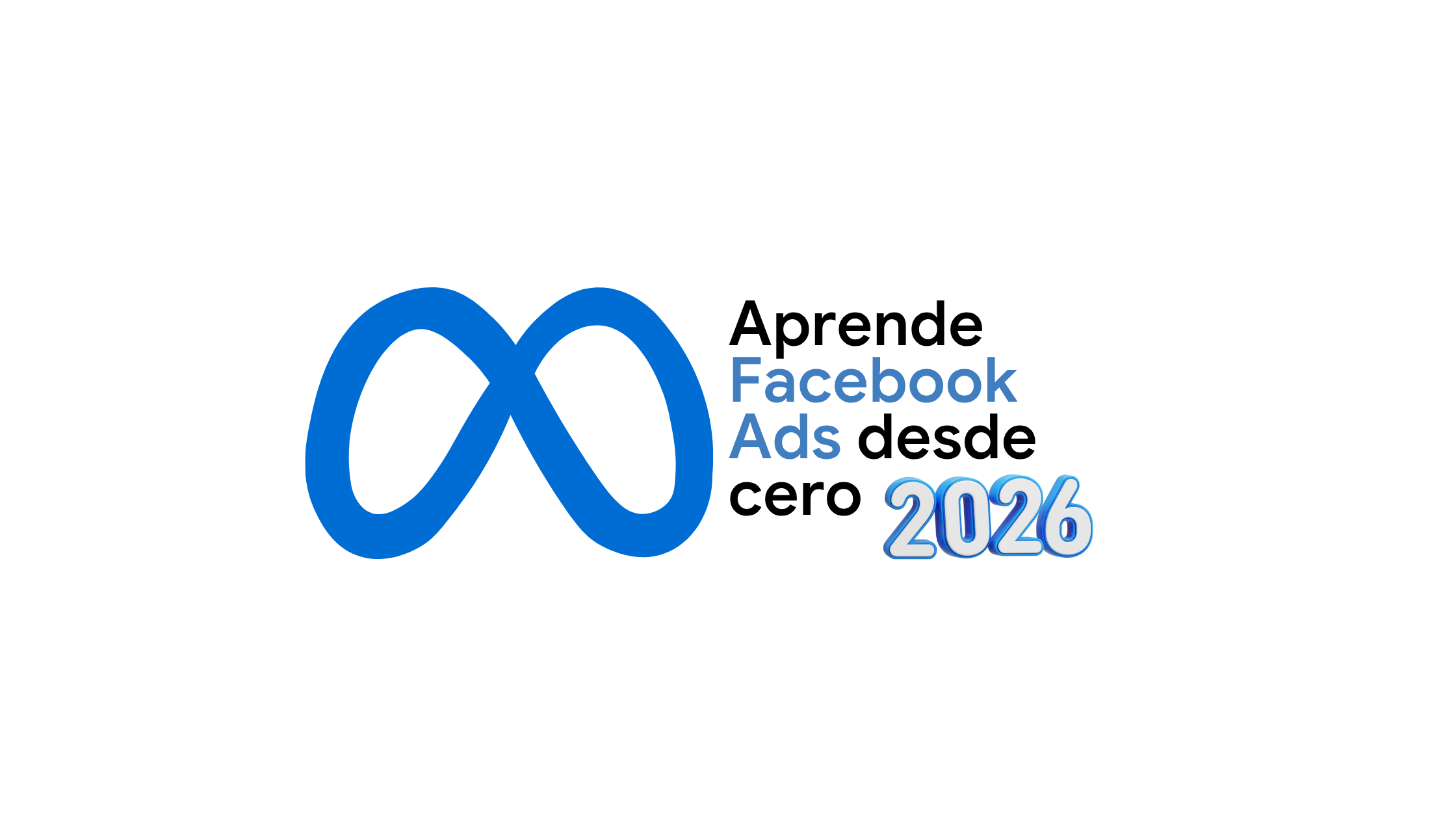 Aprende Facebook Ads desde cero [2026]