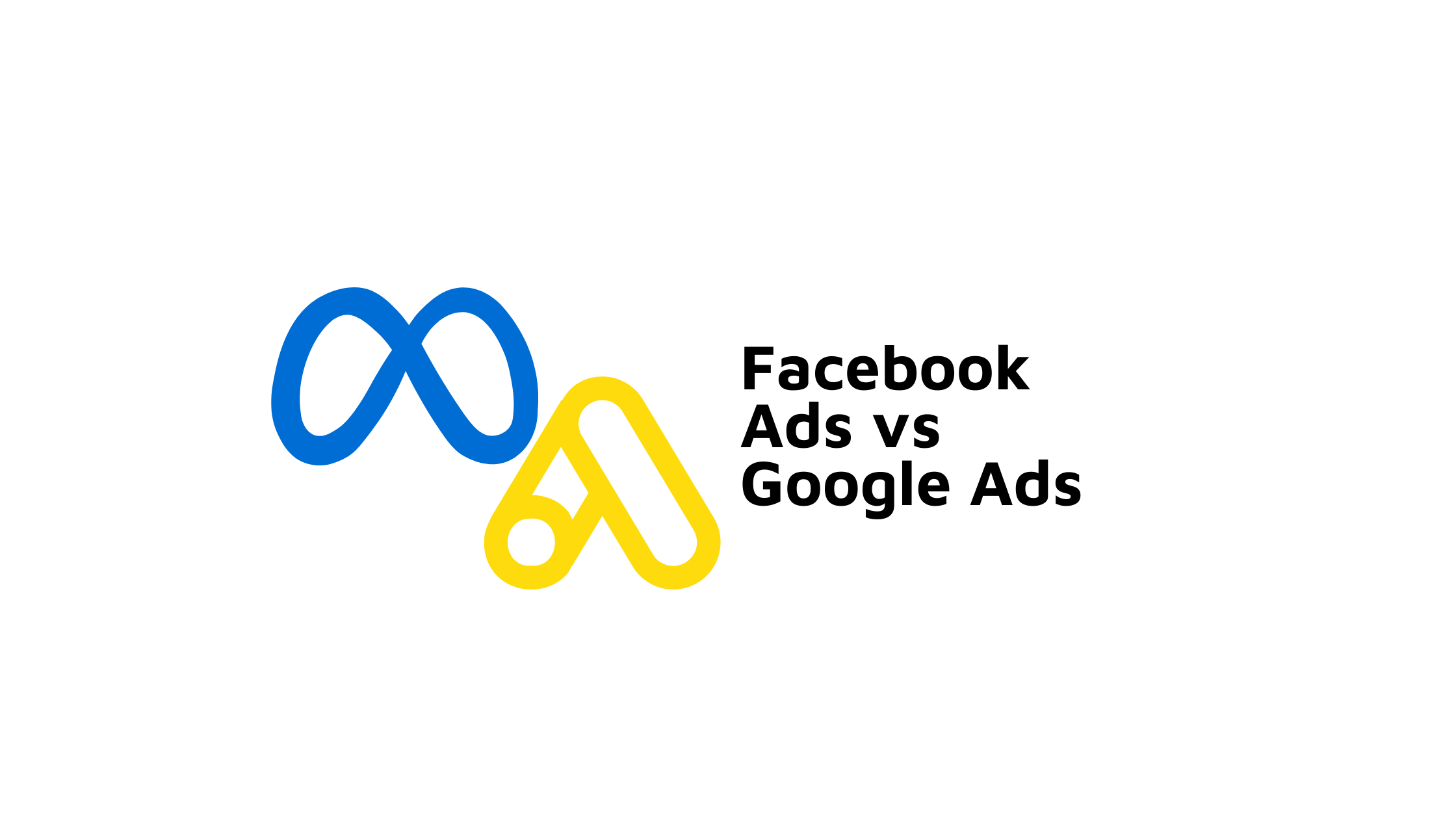 Facebook Ads vs Google Ads: ¿Cuál es mejor para tu estrategia de marketing?