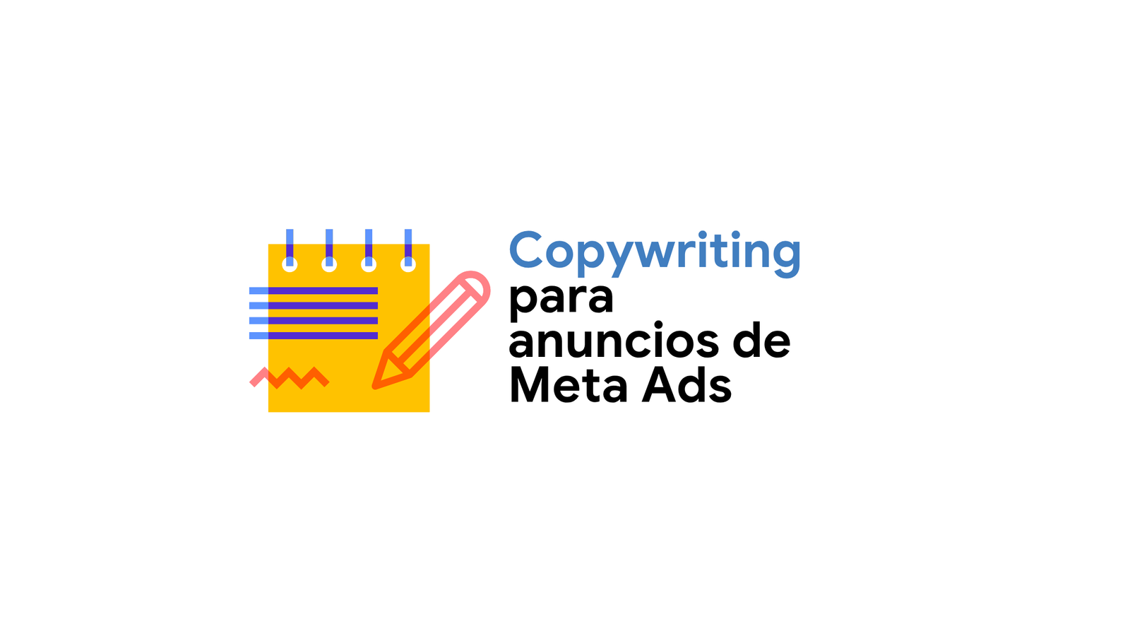 Copywriting para anuncios: cómo escribir mensajes que realmente persuadan